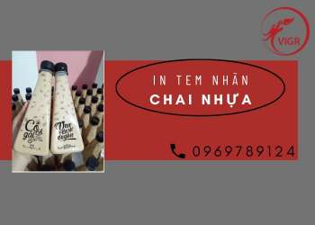 IN TEM DÁN CHAI NHỰA GIÁ RẺ KHÔNG GIỚI HẠN SỐ LƯỢNG – VIGROUP