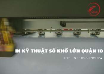 In kỹ thuật số khổ lớn quận 10 – Vigroup