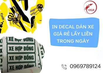 IN DECAL DÁN XE GIÁ RẺ LẤY LIỀN TRONG NGÀY - VIGROUP