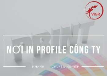 NƠI IN PROFILE CÔNG TY CHẤT LƯỢNG CAO| NHANH CHÓNG CHUYÊN NGHIỆP