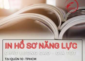 IN HỒ SƠ NĂNG LỰC CHẤT LƯỢNG CAO GIÁ TỐT TẠI QUẬN 10 TPHCM