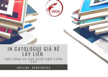 IN CATOLOGUE GIÁ RẺ LẤY LIỀN CHO CÔNG TY SẢN XUẤT - NHÀ CUNG CẤP