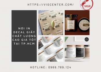 NƠI IN DECAL GIẤY CHẤT LƯỢNG CAO GIÁ TỐT TẠI TP.HCM